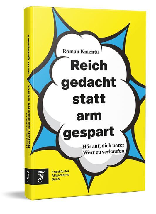 Cover: 9783962511869 | Reich gedacht statt arm gespart | Roman Kmenta | Taschenbuch | 192 S.