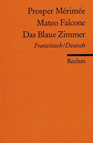 Cover: 9783150097953 | Mateo Falcone. Das blaue Zimmer | Französisch-Deutsch | Mérimée | Buch