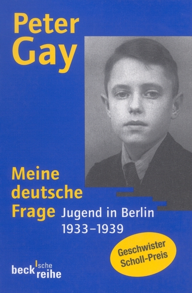 Cover: 9783406421105 | Meine deutsche Frage | Jugend in Berlin 1933-1939 | Peter Gay | Buch