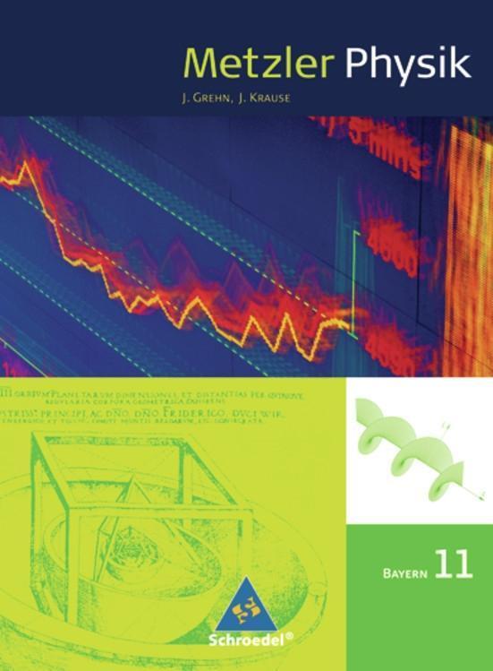 Cover: 9783507107052 | Metzler Physik 11. Schülerband. Bayern | Ausgabe 2010 | Buch | Deutsch