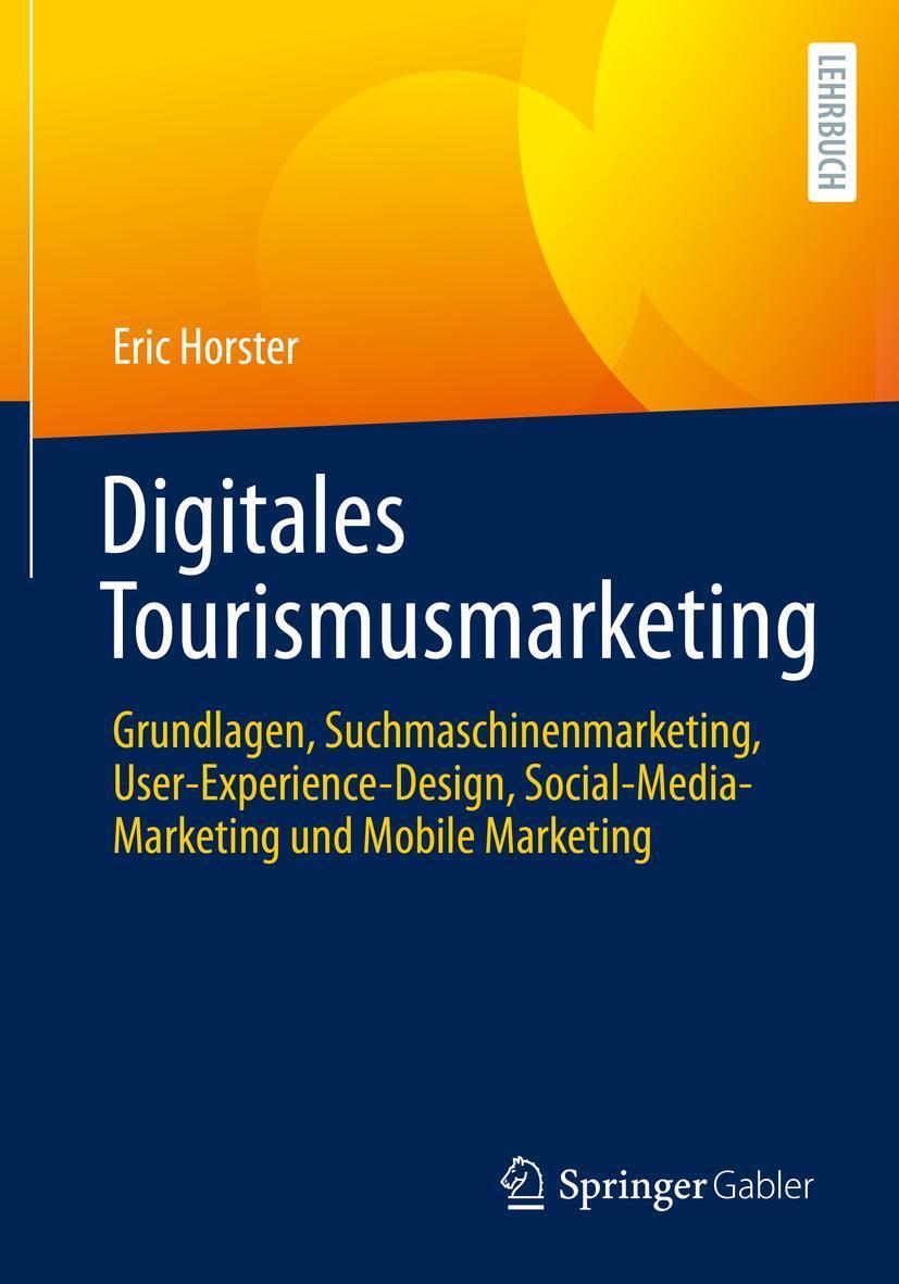 Cover: 9783658351663 | Digitales Tourismusmarketing | Eric Horster | Taschenbuch | XLII