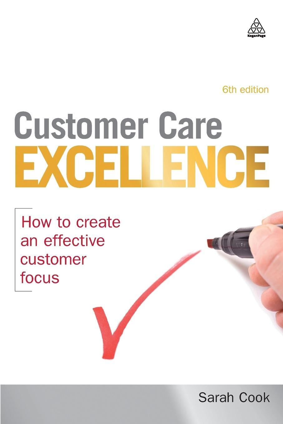 Cover: 9780749457051 | Customer Care Excellence | How to Create an Effective Customer Focus