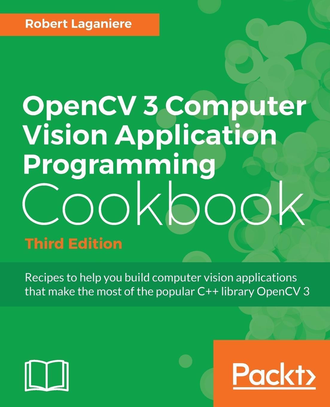 Cover: 9781786469717 | OpenCV 3 Computer Vision Application Programming Cookbook - Third...
