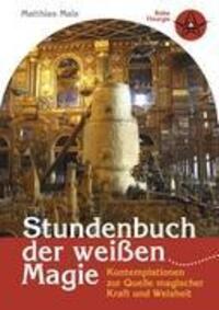 Cover: 9783833454059 | Stundenbuch der weißen Magie | Matthias Mala | Buch | 224 S. | Deutsch