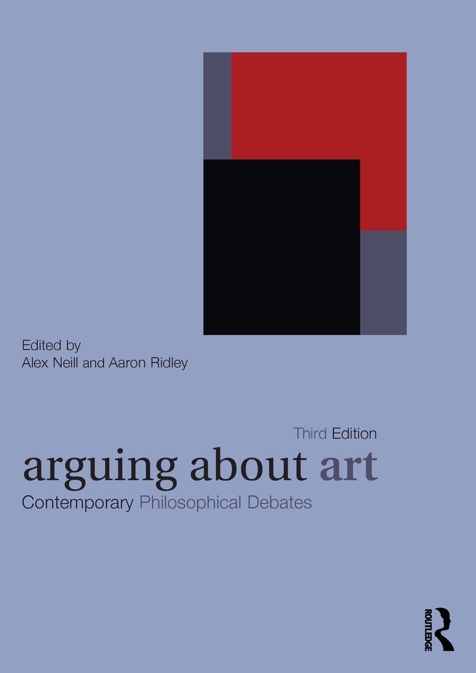 Cover: 9780415424516 | Arguing About Art | Contemporary Philosophical Debates | Neill (u. a.)