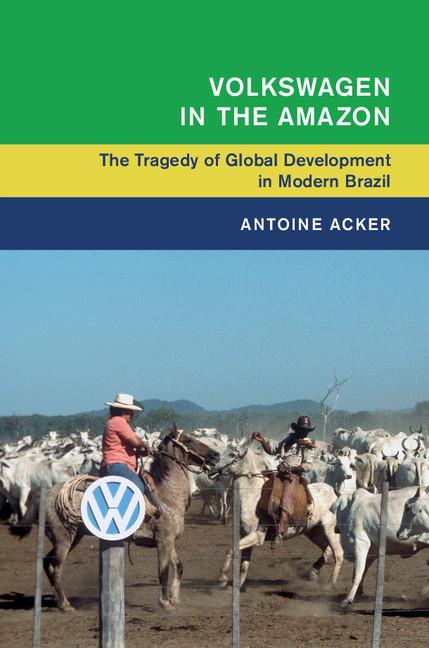 Cover: 9781316647776 | Volkswagen in the Amazon | Antoine Acker | Taschenbuch | Paperback