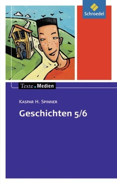 Cover: 9783507471900 | Geschichten 5 / 6: Textsammlung. Texte.Medien | Kaspar H. Spinner