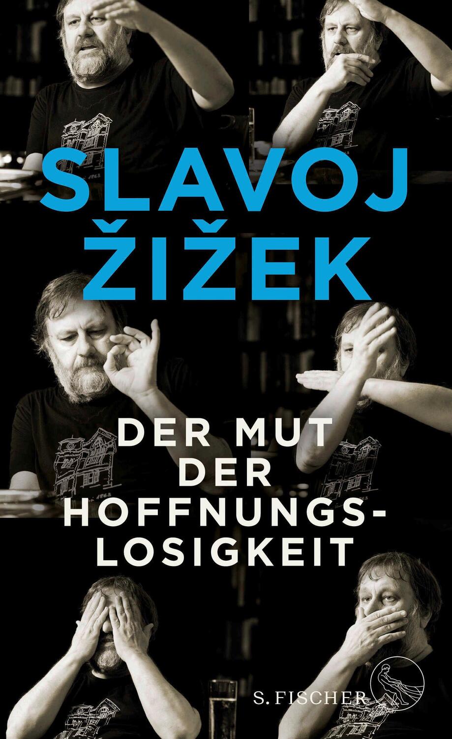 Cover: 9783103973341 | Der Mut der Hoffnungslosigkeit | Slavoj Zizek | Taschenbuch | 448 S.