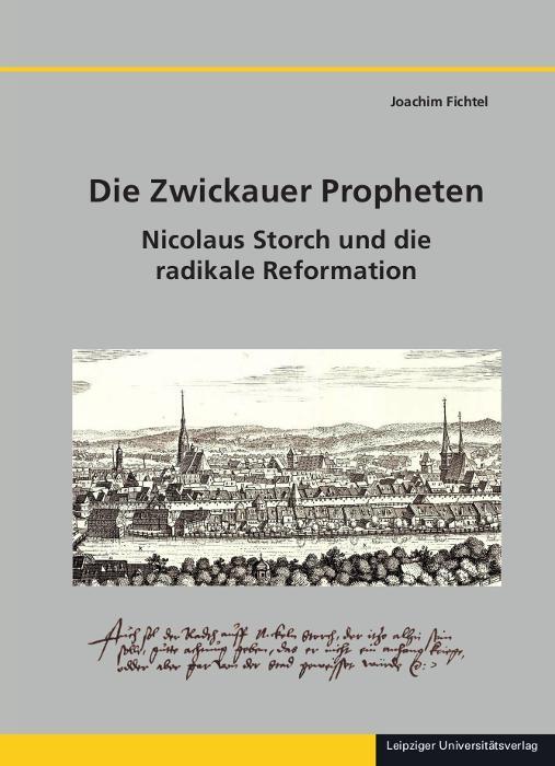 Cover: 9783960235491 | Die Zwickauer Propheten | Nicolaus Storch und die radikale Reformation