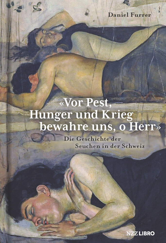 Cover: 9783907291665 | «Vor Pest, Hunger und Krieg bewahre uns, o Herr» | Daniel Furrer