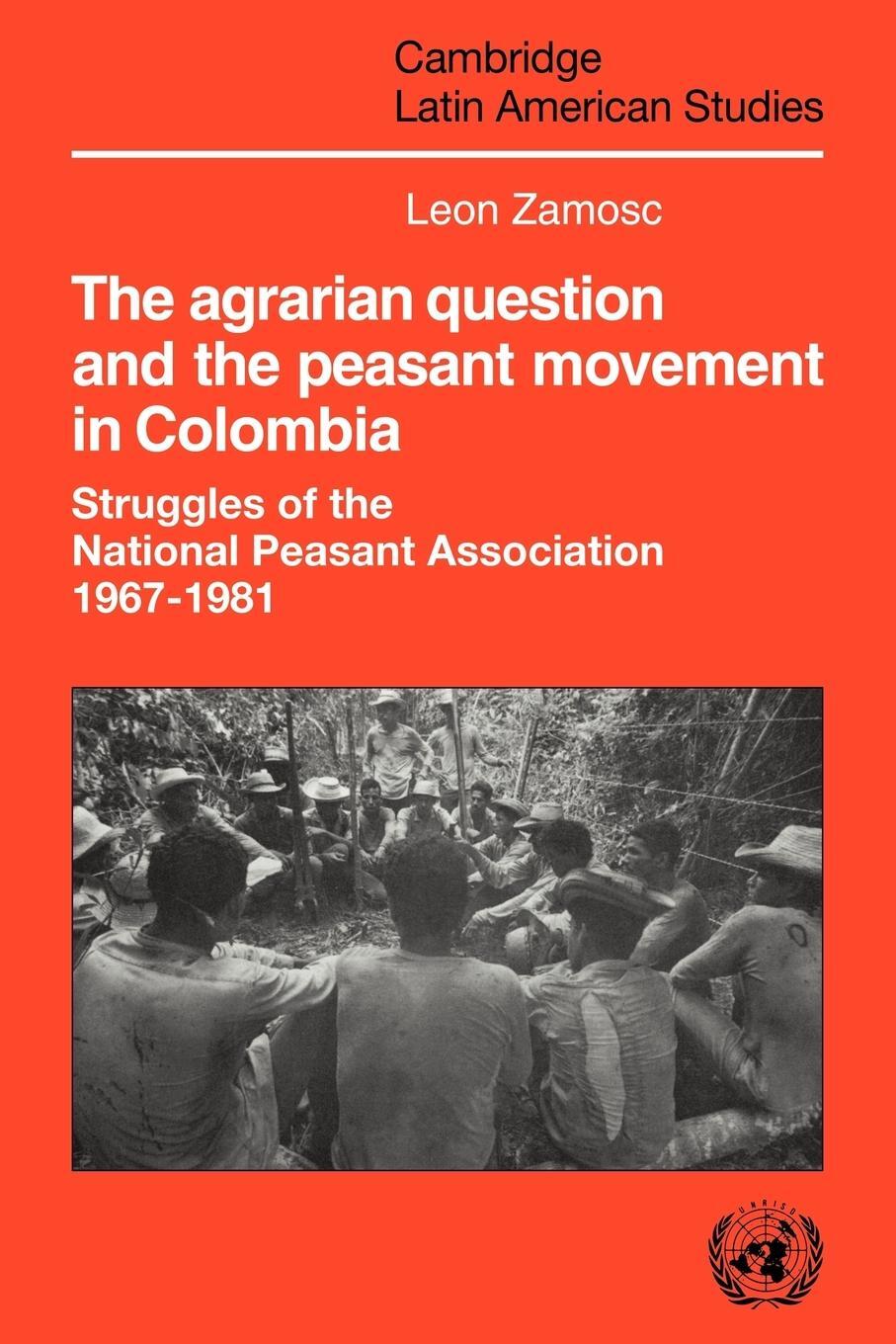 Cover: 9780521031387 | The Agrarian Question and the Peasant Movement in Colombia | Zamosc