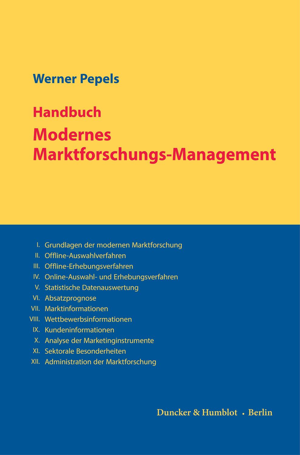 Cover: 9783428186723 | Handbuch Modernes Marktforschungs-Management. | Werner Pepels | Buch