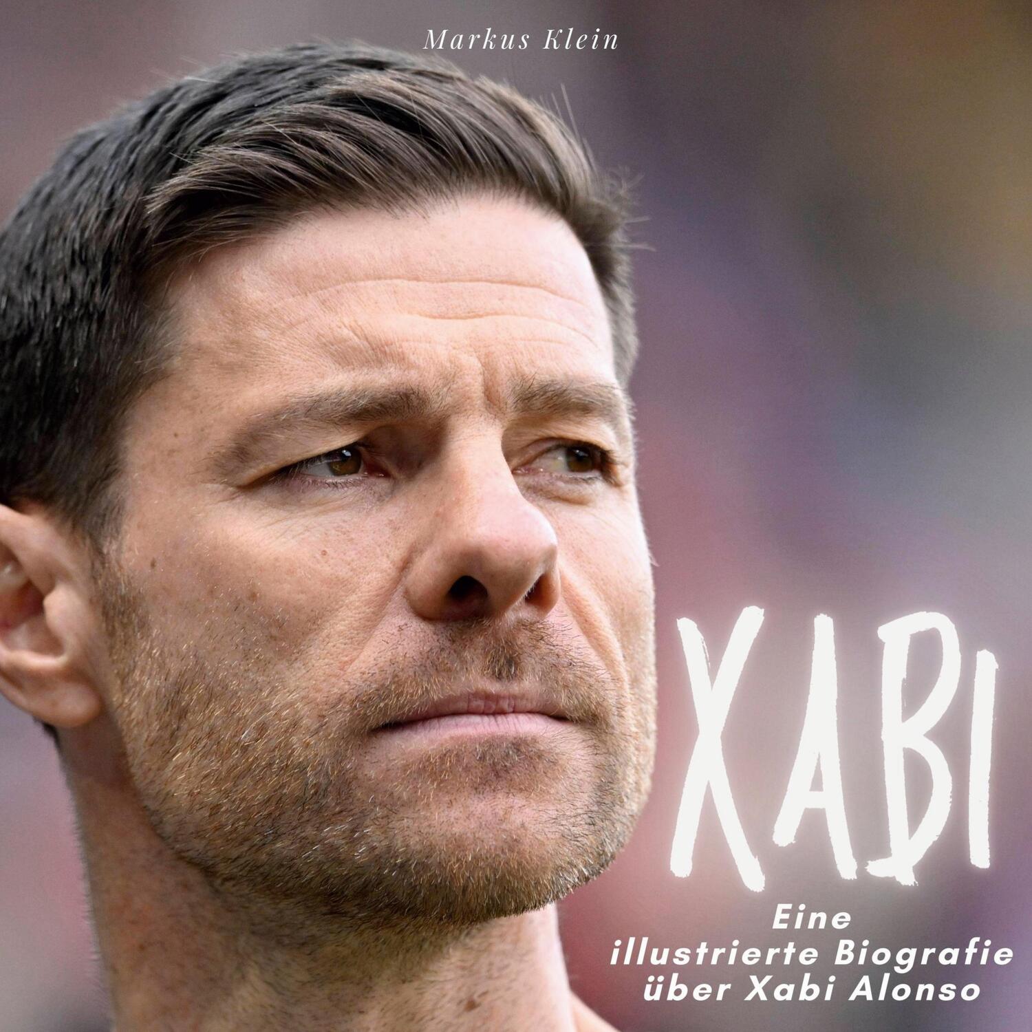 Cover: 9783750564947 | Xabi | Eine illustrierte Biografie über Xabi Alonso | Markus Klein