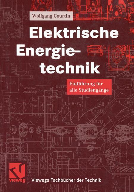 Cover: 9783528038564 | Elektrische Energietechnik | Einführung für alle Studiengänge | Buch