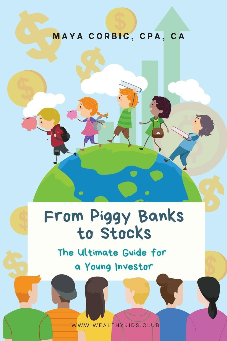 Cover: 9781738963201 | From Piggy Banks to Stocks | The Ultimate Guide for a Young Investor