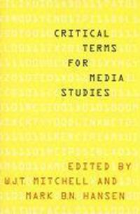 Cover: 9780226532554 | Critical Terms for Media Studies | W. J. T. Mitchell (u. a.) | Buch
