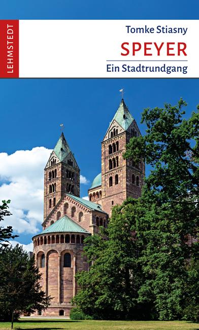 Cover: 9783957971890 | Speyer | Ein Stadtrundgang | Tomke Stiasny | Taschenbuch | 64 S.