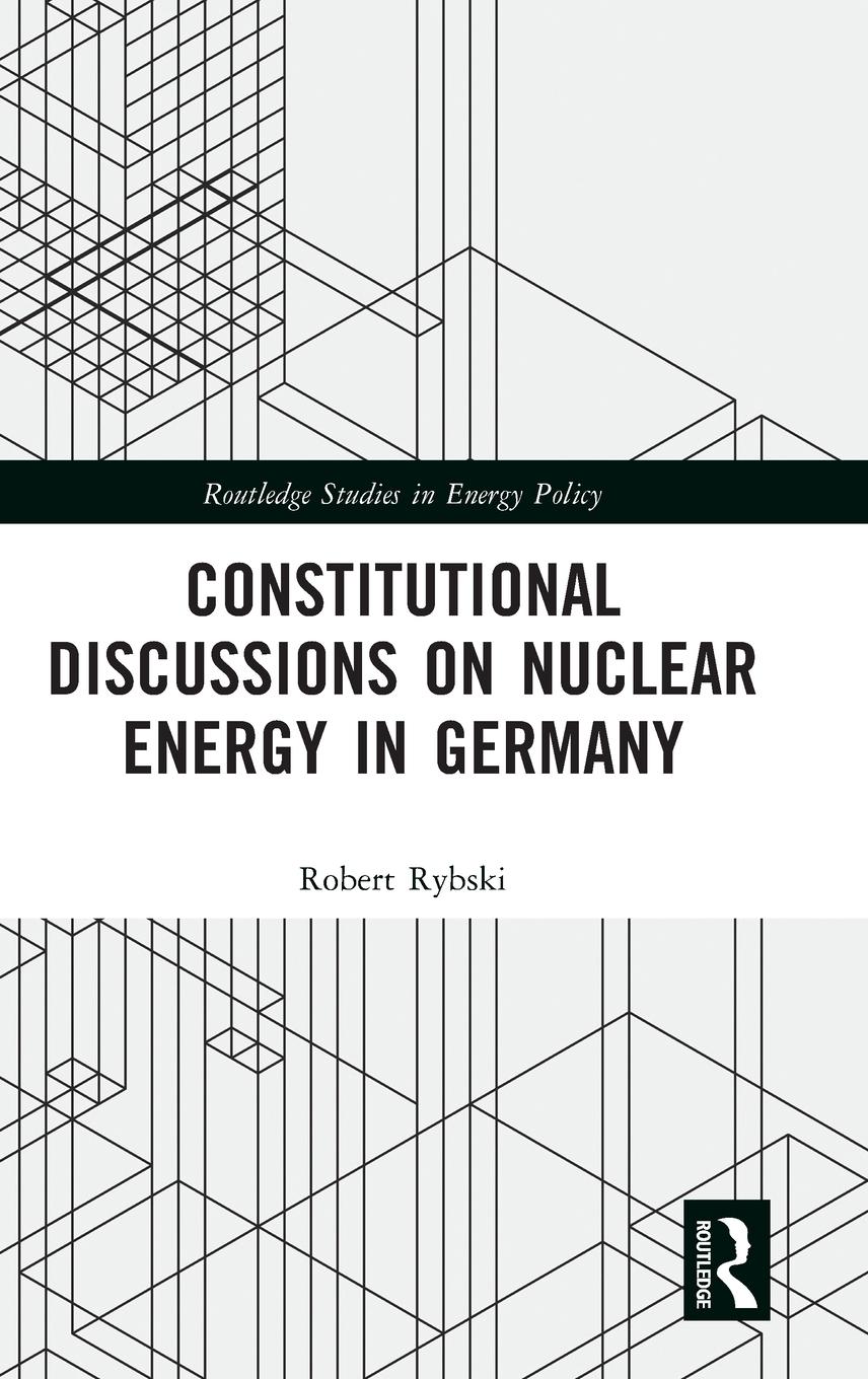 Cover: 9781032580906 | Constitutional Discussions on Nuclear Energy in Germany | Rybski