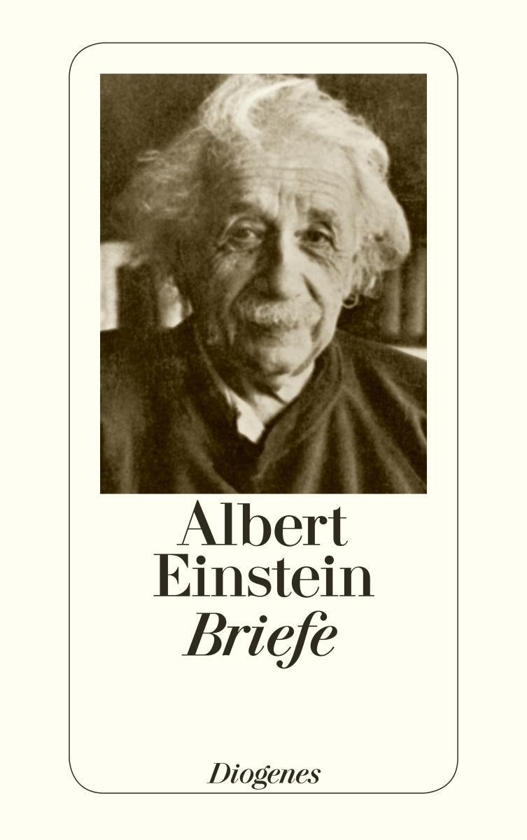Cover: 9783257203035 | Briefe | Albert Einstein | Taschenbuch | Diogenes Taschenbücher | 2015