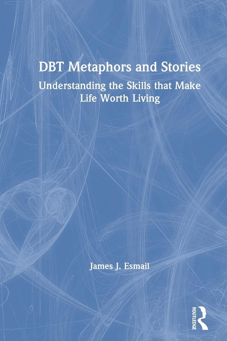 Cover: 9780367636210 | DBT Metaphors and Stories | James J. Esmail | Taschenbuch | Paperback