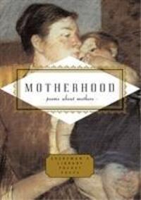 Cover: 9781841597652 | Motherhood | Carmela Ciuraru | Buch | Gebunden | Englisch | 2005