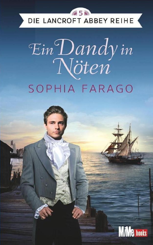 Cover: 9783944866154 | Ein Dandy in Nöten | Die Lancroft Abbey Reihe 5 | Sophia Farago | Buch