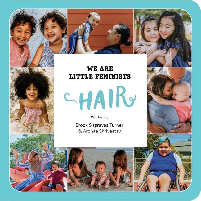 Cover: 9781734182446 | We Are Little Feminists: Hair | Brook Sitgraves Turner (u. a.) | Buch