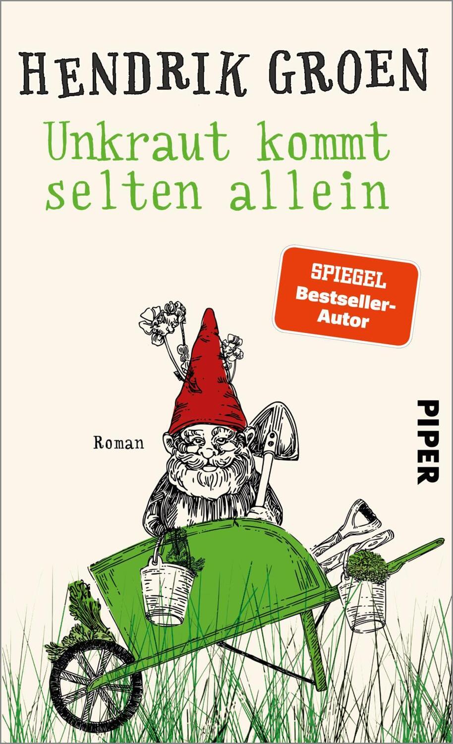 Cover: 9783492072236 | Unkraut kommt selten allein | Hendrik Groen | Buch | 272 S. | Deutsch