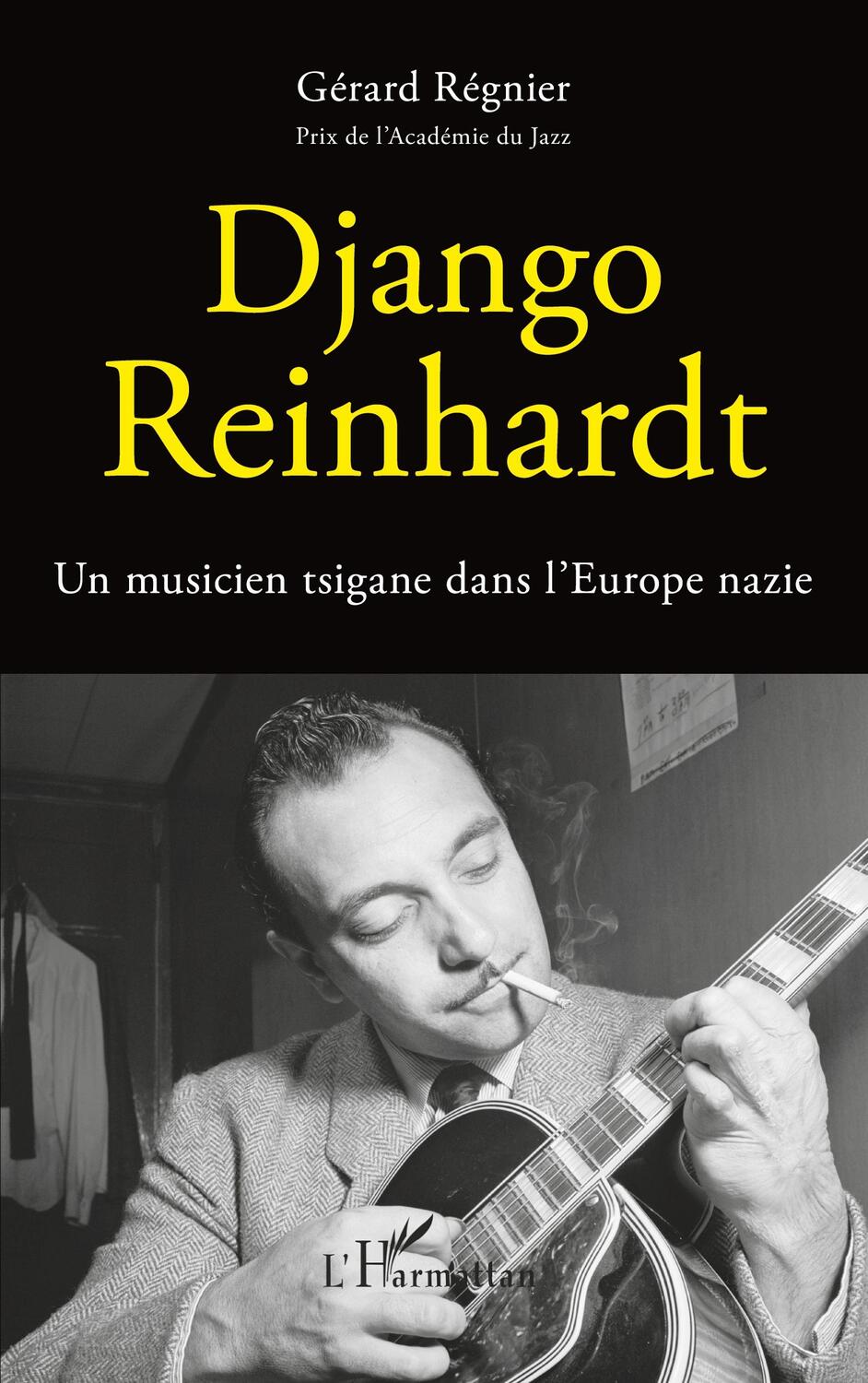 Cover: 9782343221533 | Django Reinhardt | Un musicien tsigane dans l'Europe nazie | Regnier