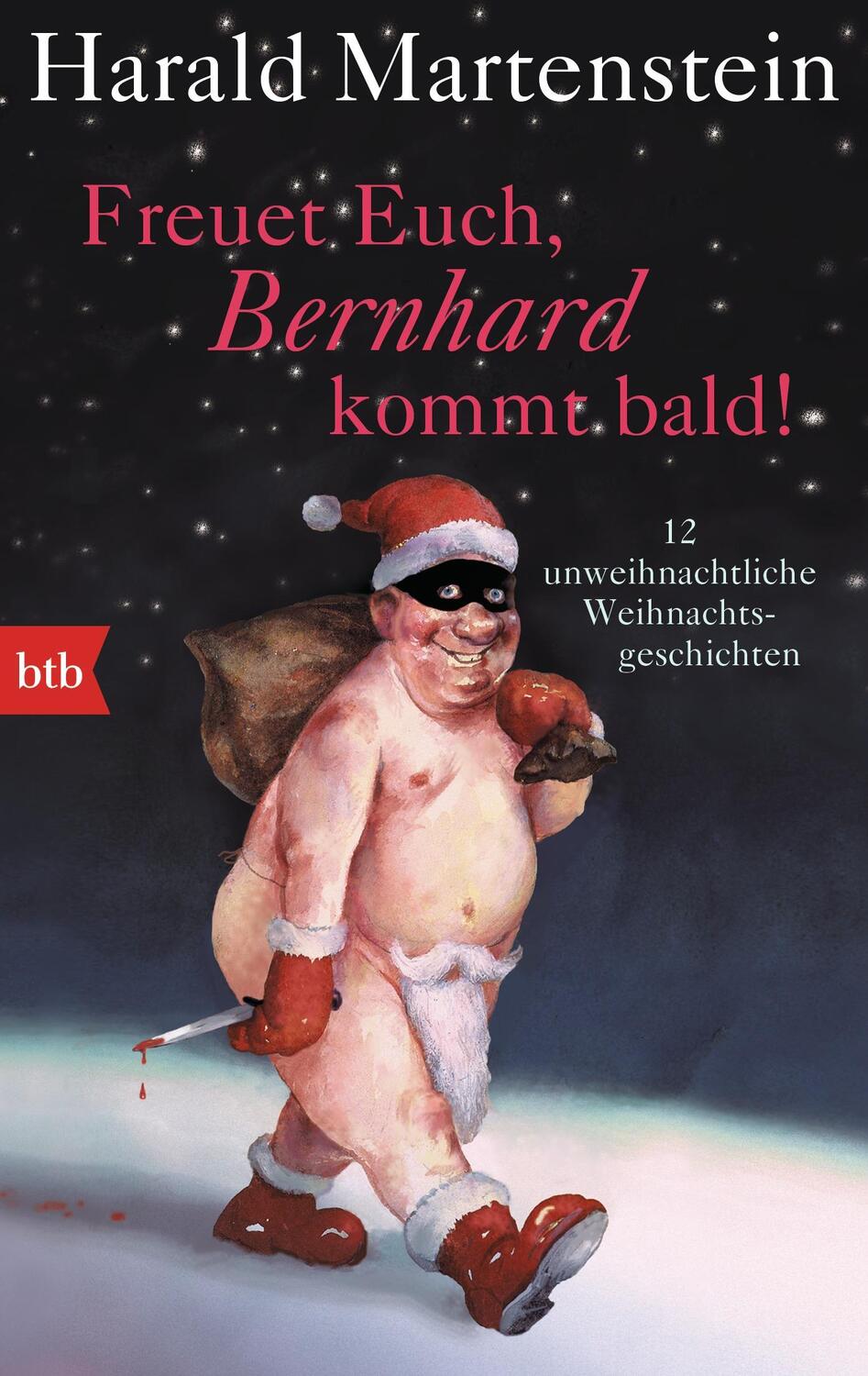 Cover: 9783442749959 | Freuet Euch, Bernhard kommt bald! | Harald Martenstein | Taschenbuch