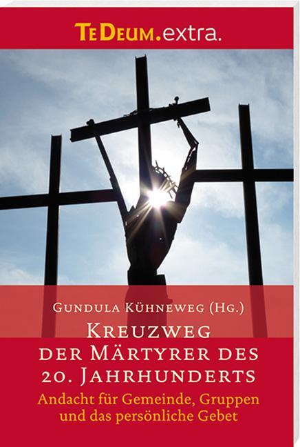Cover: 9783460231436 | Kreuzweg der Märtyrer des 20. Jahrhunderts | Gundula Kühneweg | Buch