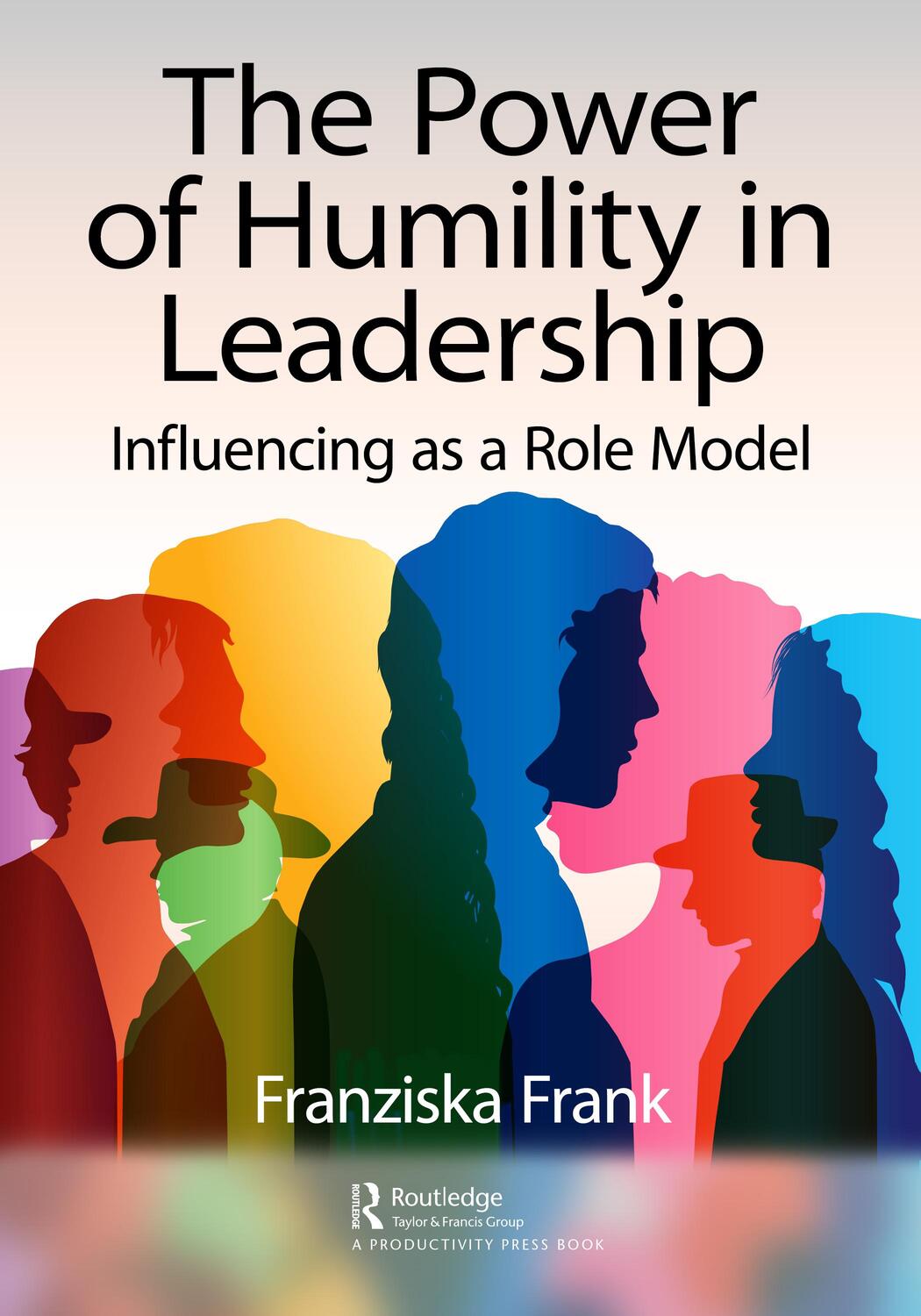 Cover: 9781032414195 | The Power of Humility in Leadership | Influencing as a Role Model
