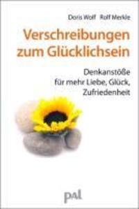Cover: 9783923614042 | Verschreibungen zum Glücklichsein | Doris Wolf (u. a.) | Taschenbuch