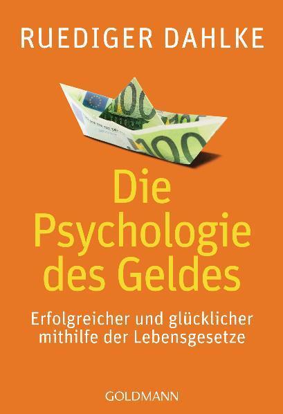 Cover: 9783442219537 | Die Psychologie des Geldes | Ruediger Dahlke | Taschenbuch | Deutsch