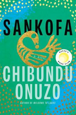 Cover: 9781646220830 | Sankofa | A Novel | Chibundu Onuzo | Buch | 296 S. | Englisch | 2021