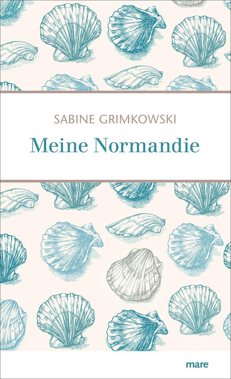 Cover: 9783866486522 | Meine Normandie | Sabine Grimkowski | Buch | Deutsch | 2022