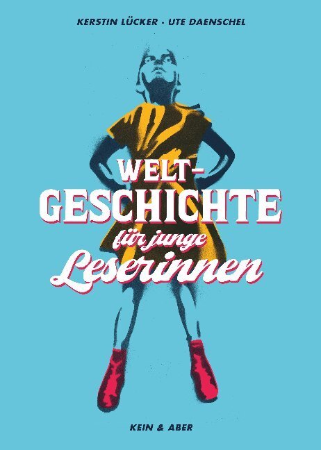 Cover: 9783036957609 | Weltgeschichte für junge Leserinnen | Kerstin Lücker (u. a.) | Buch