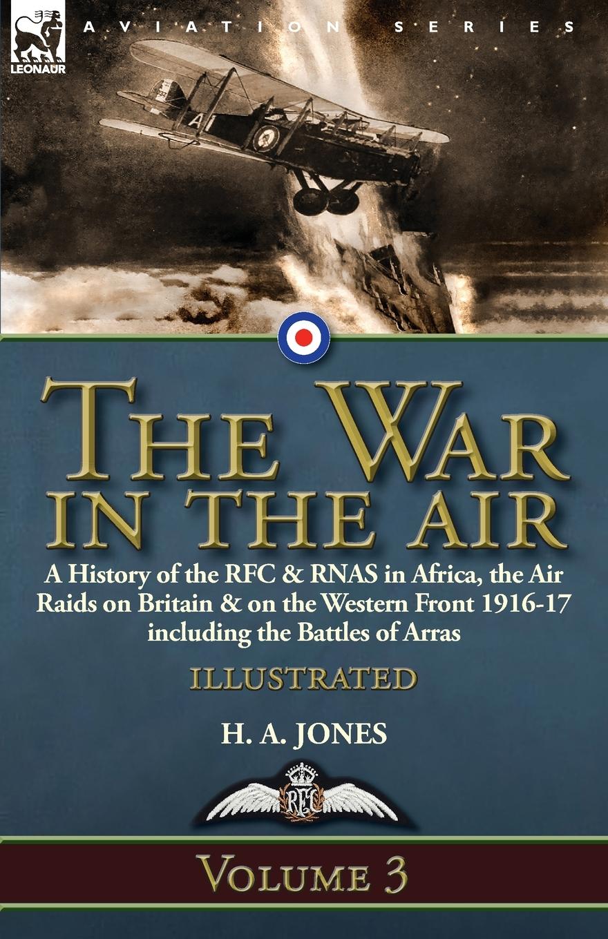 Cover: 9781782827832 | The War in the Air-Volume 3 | H. A. Jones | Taschenbuch | Englisch