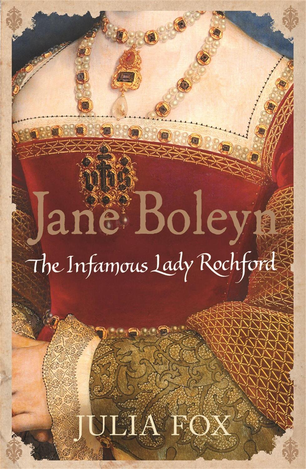Cover: 9780753823866 | Jane Boleyn | The Infamous Lady Rochford | Julia Fox | Taschenbuch