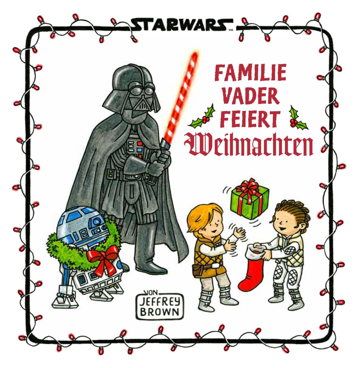 Cover: 9783833242588 | Star Wars: Familie Vader feiert Weihnachten | Jeffrey Brown | Buch