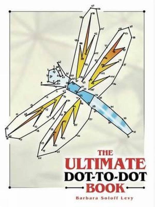 Cover: 9780486443218 | The Ultimate Dot-To-Dot Book | Barbara Soloff Levy | Taschenbuch