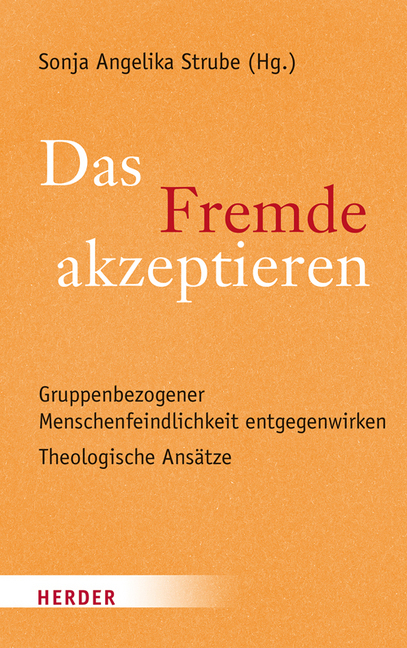 Cover: 9783451378874 | Das Fremde akzeptieren | Sonja Angelika Strube | Taschenbuch | 288 S.