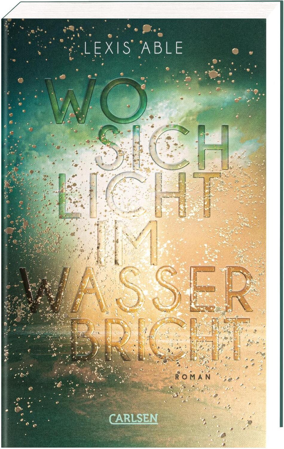 Cover: 9783551585325 | Wo sich Licht im Wasser bricht (Westcoast Skies 1) | Lexis Able | Buch