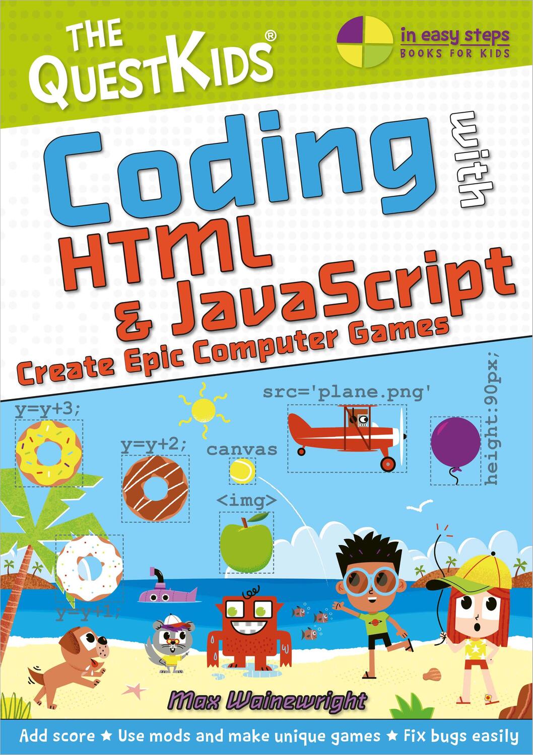 Cover: 9781840789553 | Coding with HTML &amp; JavaScript - Create Epic Computer Games | Buch