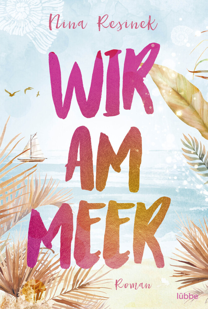 Cover: 9783404188055 | Wir am Meer | Roman | Nina Resinek | Taschenbuch | 368 S. | Deutsch