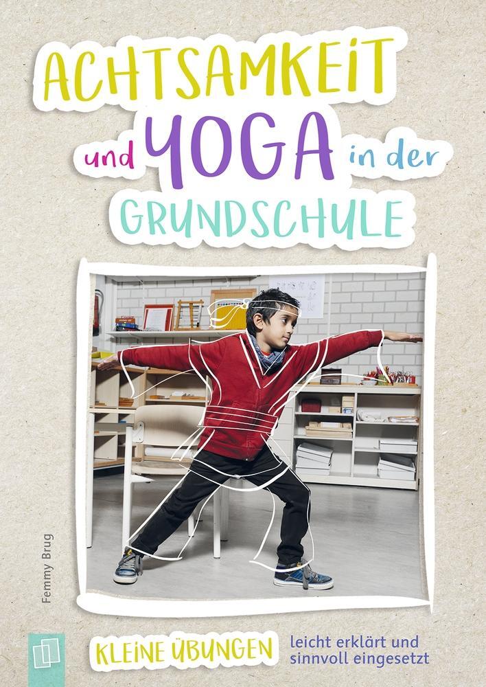 Cover: 9783834637802 | Achtsamkeit und Yoga in der Grundschule | Femmy Brug | Taschenbuch