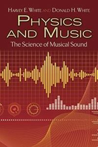 Cover: 800759779345 | Physics and Music: The Science of Musical Sound | Dover Publications