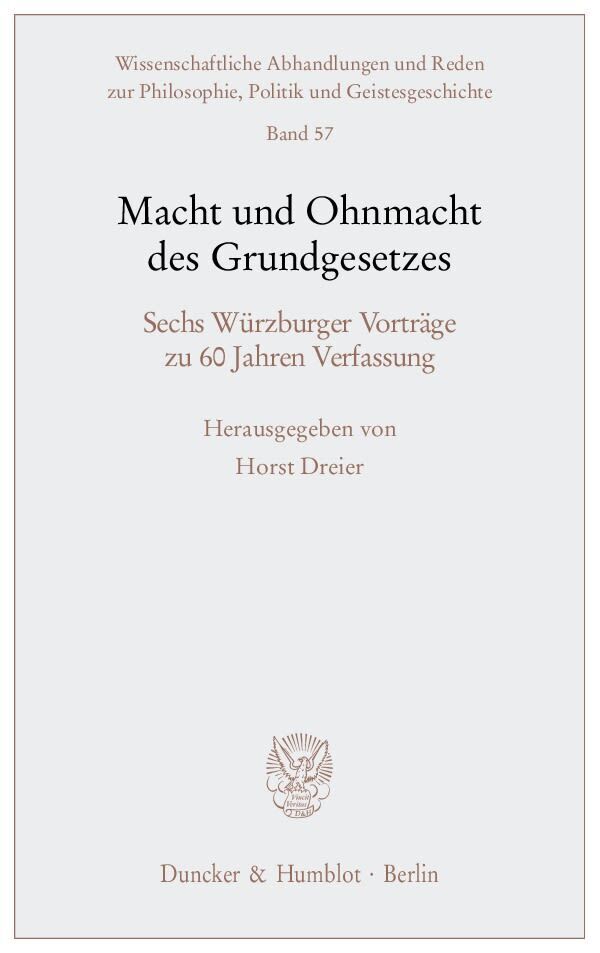 Cover: 9783428132195 | Macht und Ohnmacht des Grundgesetzes. | Horst Dreier | Taschenbuch
