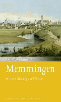 Cover: 9783791732756 | Memmingen | Kleine Stadtgeschichte | Christoph Engelhard | Taschenbuch