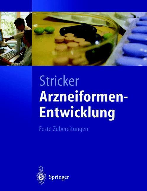 Cover: 9783642623936 | Arzneiformen-Entwicklung | Feste Zubereitungen | Herbert Stricker | XI